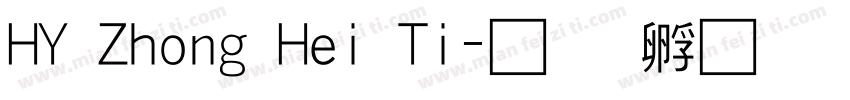 HY Zhong Hei Ti字体转换